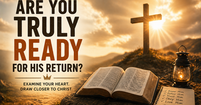 Be Ready for Jesus' Return