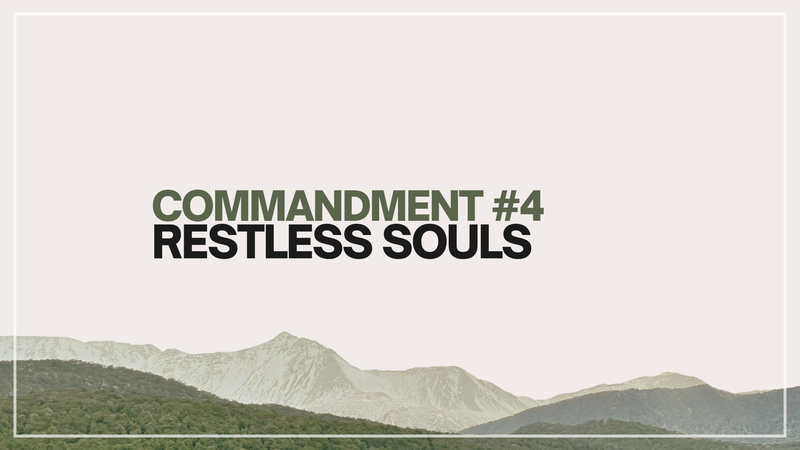 Commandment 4: Restless Souls