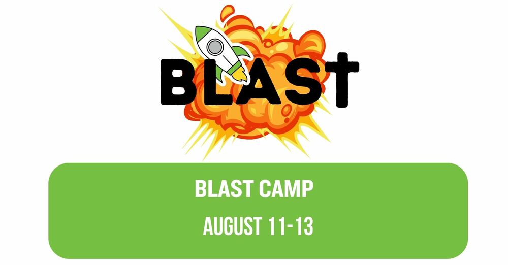 3 Day BLAST Camp!