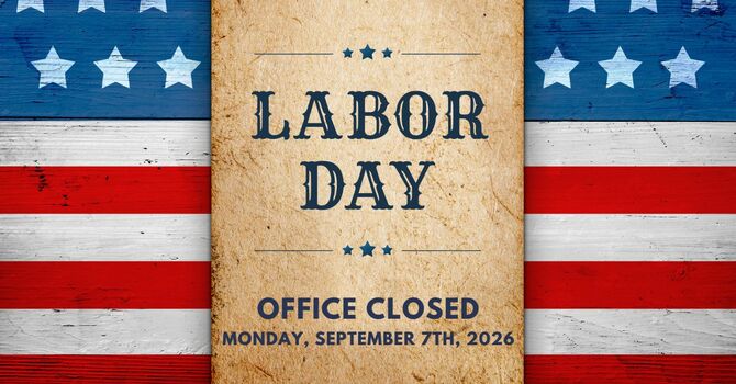 Labor Day - Office Closed