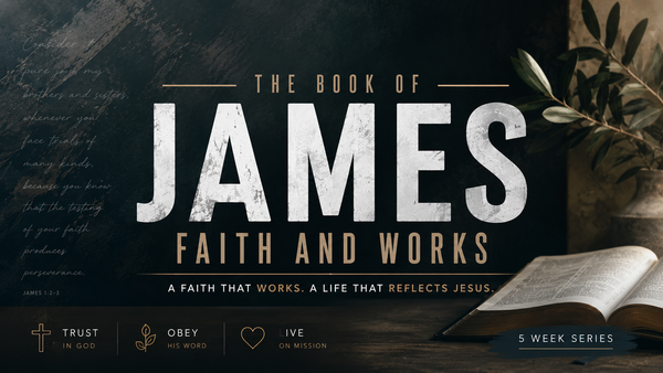 James: Faith & Works