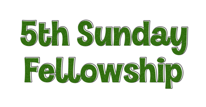 5th Sunday Fellowship
