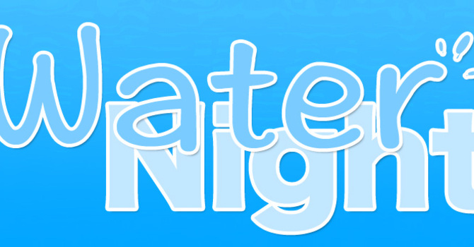 Youth & Kids Water Night