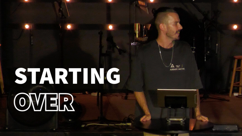 Starting Over