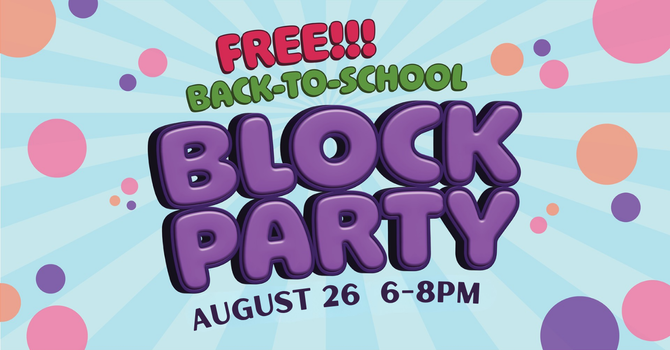 Back to School Block Party