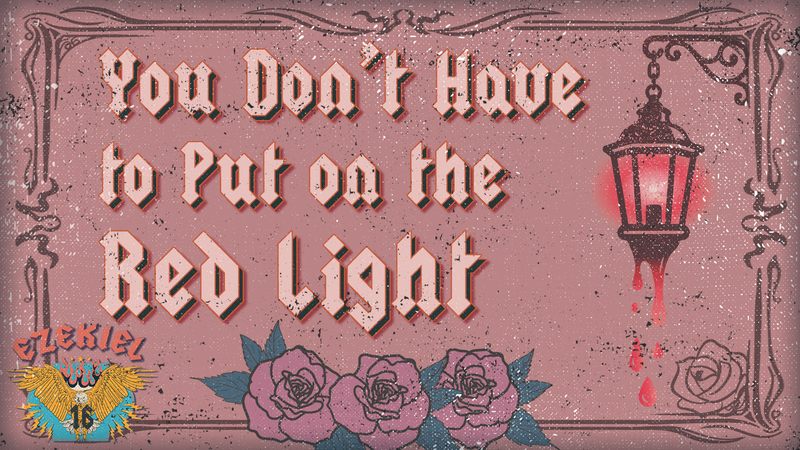 You Don't Have to Put on the Red Light