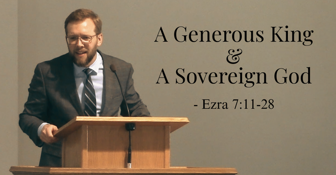 A Generous King & A Sovereign God 