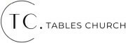Tables Church
