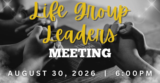 Life Group Leaders Meeting
