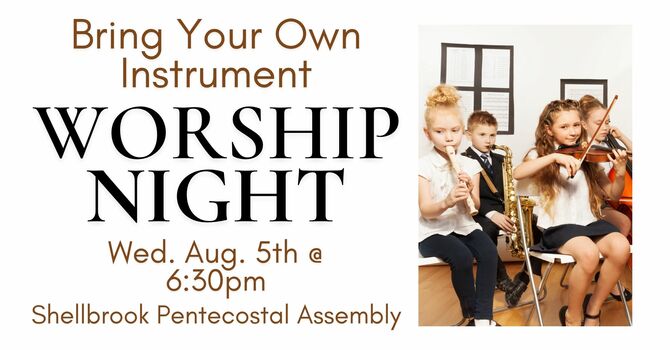 Bring Your Own Instrument Worship Night