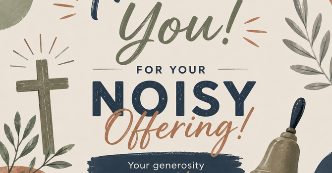 Noisy Offering Raises $474.73 for Home of Hope image