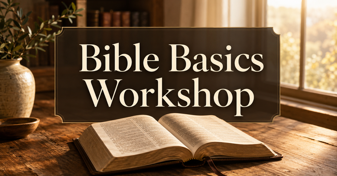 Bible Basics Workshop image