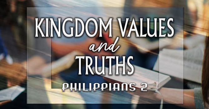 KINGDOM VALUES & TRUTHS