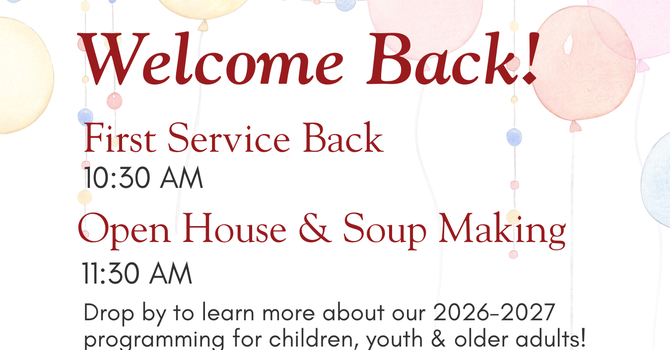 First Service Back & Open House + Soup Making