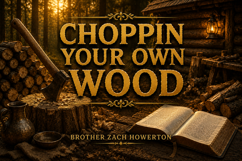 Choppin Your Own Wood