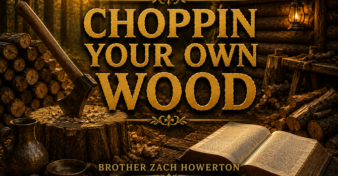 Choppin Your Own Wood