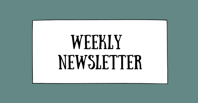 Weekly Newsletter July 30-August 5 image
