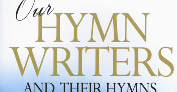 Know Your Hymn Writers image
