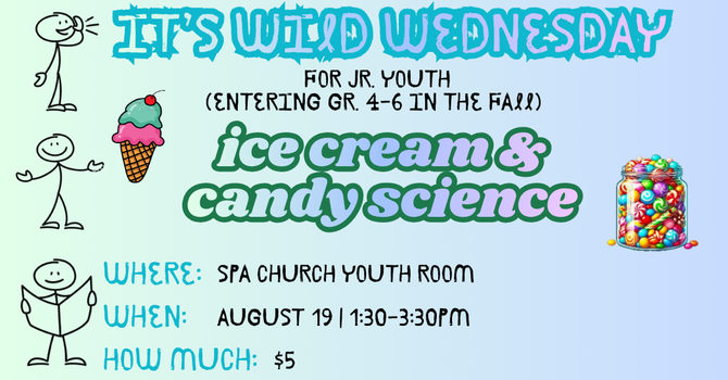 Jr. Youth - Wild Wednesday - Ice Cream & Candy