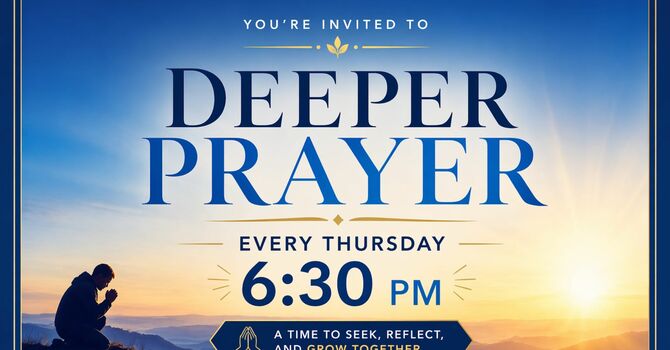 Deeper Prayer Gathering