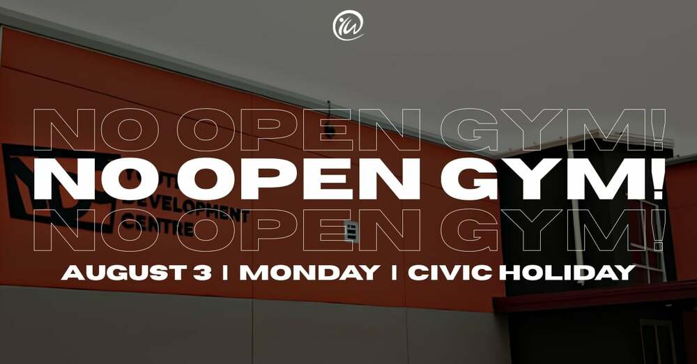 No Open Gym - Civic Holiday