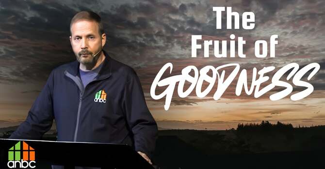 The Fruit of Goodness