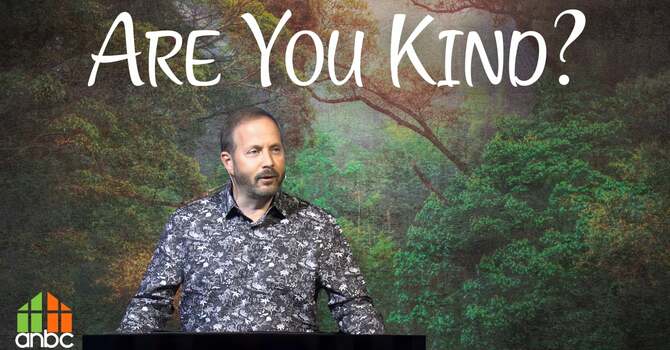 Are You Kind?