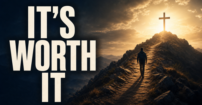 It's Worth It!