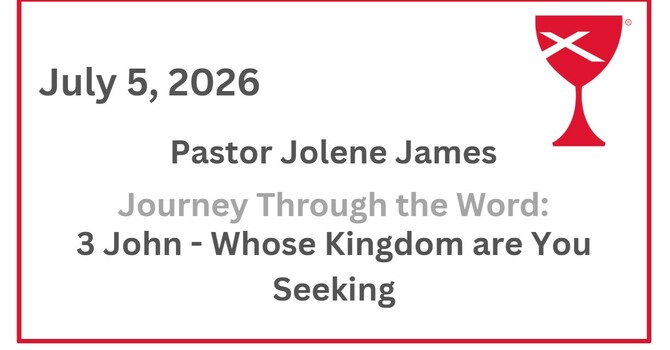 Journey Through the Word: 3 John - Whose Kingdom are You Seeking?