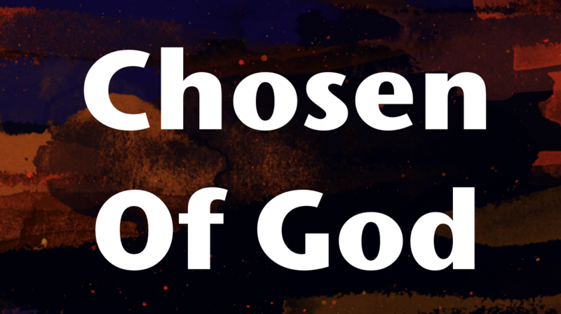 Chosen of God