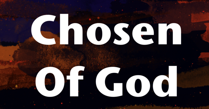 Chosen of God