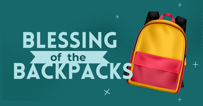 Blessing of the Backpacks