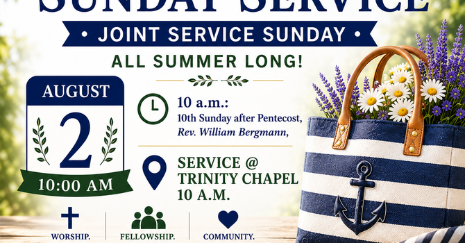 Reminder: Service at Trinity Chapel, August 2nd