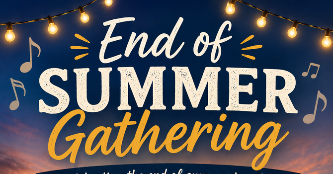 End of Summer Gathering
