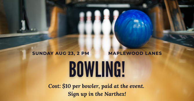 Bowling Outing!