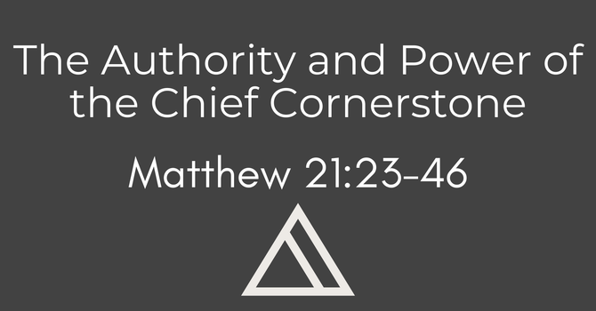 The Authority and Power of the Chief Conerstone