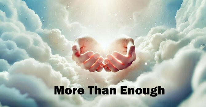 More Than Enough