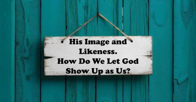 His Image and Likeness