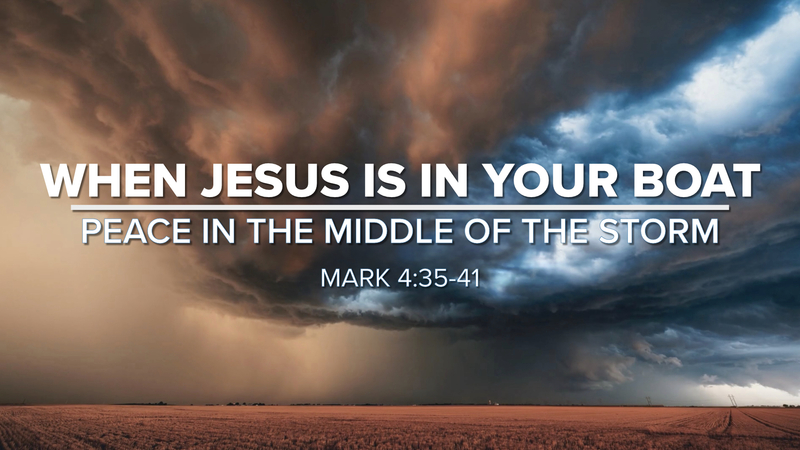 When Jesus Is In Your Boat