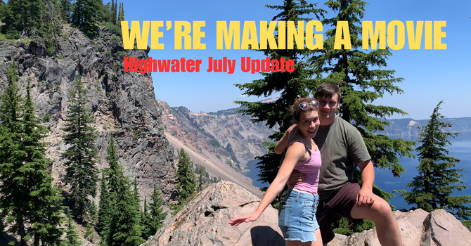 July Update: A New Chapter for Highwater image