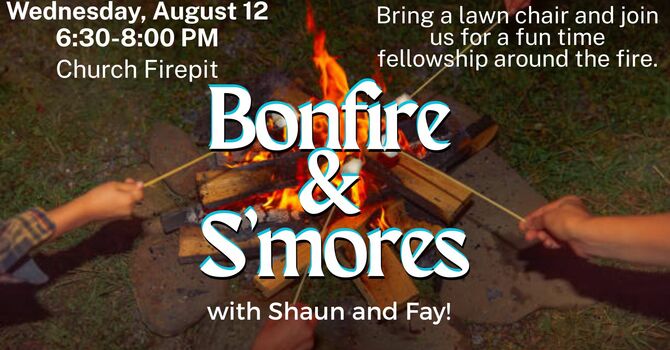 Bonfire and S'mores