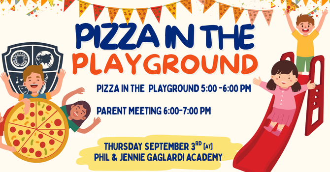 Pizza in the Playground & Parent Information Night