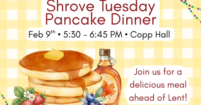 Shrove Tuesday Pancake Dinner