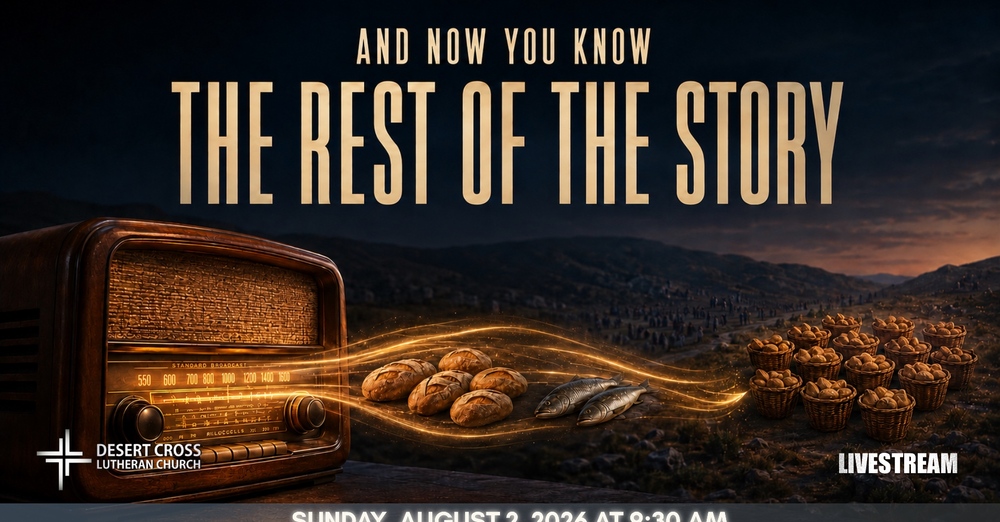 Desert Cross Online Worship -- August 2, 2026