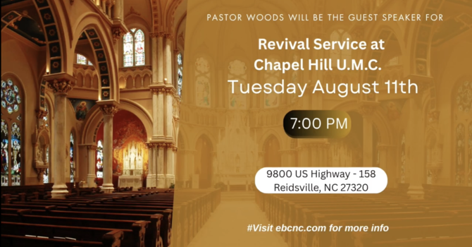Revival Service at Chapel Hill U.M.C - 8/11 @7PM image