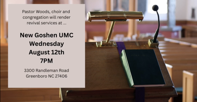 Upcoming Service at New Goshen UMC - 8/12 @7PM image