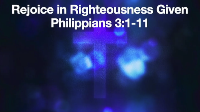 Rejoice in Righteousness Given