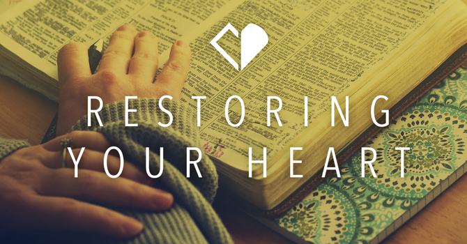 Restoring Your Heart