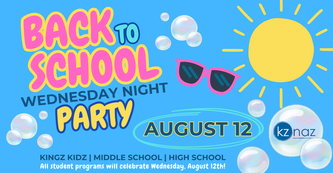 Back-to-School Wednesday Night Party!