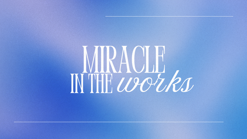 Miracle In The Works